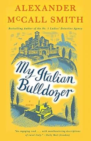 Book cover for My Italian Bulldozer.