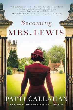 Book cover for Becoming Mrs. Lewis by Patti Callahan.