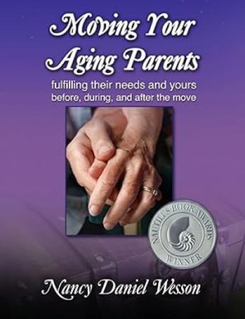 Book cover for Moving Your Aging Parents by Nancy Wesson.