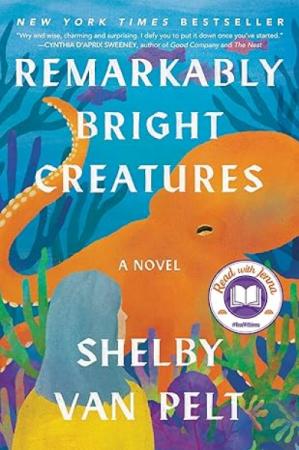 Book cover for Remarkably Bright Creatures by Shelby Van Pelt.