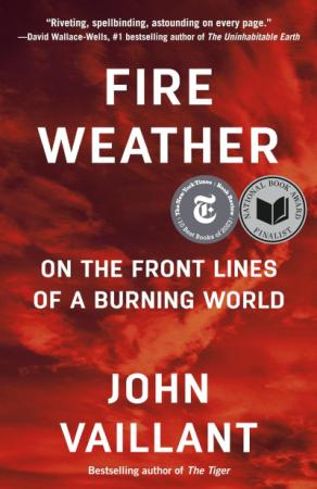 Book cover for Fire Weather by John Vaillant.